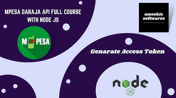 MPESA DARAJA API FULL COURSE WITH NODE.JS - Generate Access Token