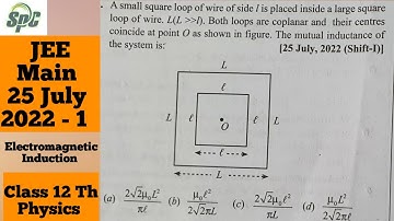 A small square loop of wire of side l is placed inside a large square loop of wire L ( L is greater