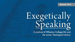 Exegetically Speaking: Ignatius & John w Jonathon Lookadoo: Ignatius Philadelphians 7:1 & John 3:8