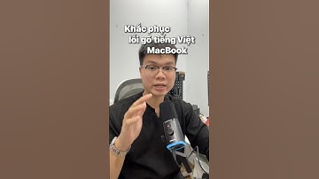 Khắc phục lỗi gõ tiếng Việt ở máy Mac #linhduyday #tiípmacbook #macbook
