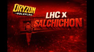 Lo bueno se hace esperar #1 Salchichon X LHC