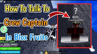 How To Talk To Crew Captain In Blox Fruits (2024) | Crew Captain Location In Blox Fruits screenshot 2