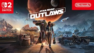 Star Wars Outlaws Is Now Available On Nintendo Switch 2