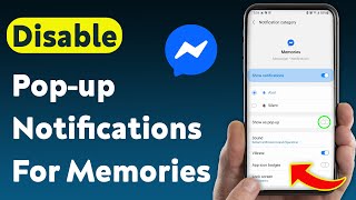 How To Disable Pop-up Notifications For Memories On Messenger (Updated) screenshot 4