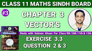 Class 11 Maths Sindh Board New book Chapter 3 Exercise 3.3 Question 2&3 | Class 11 Mathematic