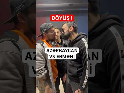 ERMƏNİ İLƏ DÖYÜŞ - AZƏRBAYCAN VS ERMƏNİSTAN ! ( DAVA ) #shortsvideo #shortvideo #shorts