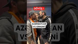 ERMƏNİ İLƏ DÖYÜŞ - AZƏRBAYCAN VS ERMƏNİSTAN ! ( DAVA ) #shortsvideo #shortvideo #shorts image