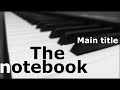 The notebook - Main Title (piano solo)
