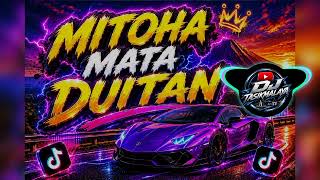 Mitoha Mata Duitan  Dj Remix  Bass 