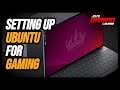 Ubuntu for Gaming (2026) | Linux Gaming Setup