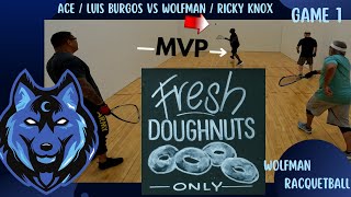 Game 1 (Donut) | Luis Burgos/Ace vs Wolfman/Ricky Knox | 04 .11.23 (Lu Lu Rouge)