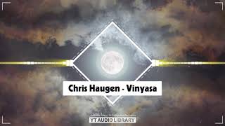 Chris Haugen - Vinyasa (No Copyright Music)