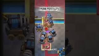 MONK MENTALITY🔥🔥🔥🔥🔥🔥🔥🔥🔥🔥🔥#clashroyale #spark #monk #funny #funnyshorts