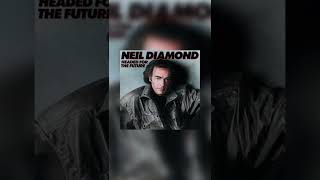 Neil Diamond - &#39;Headed For The Future&#39; released On This Date!