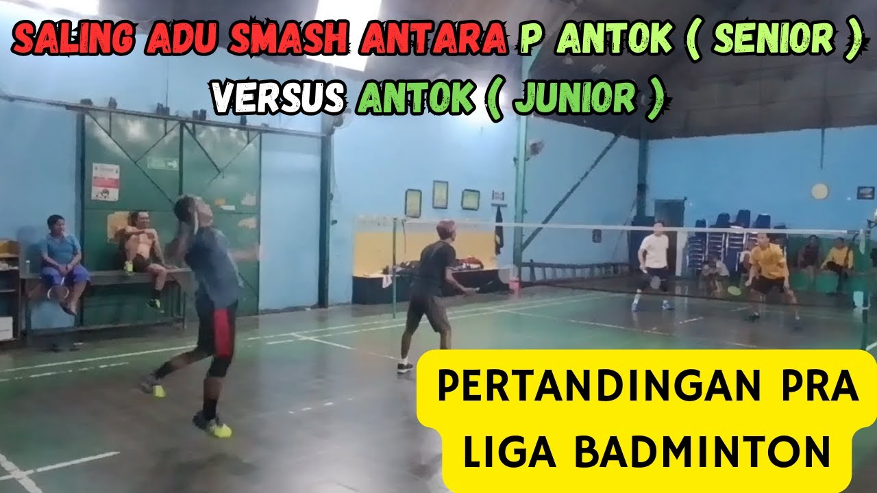 PERTANDINGAN antara ANTOK ( SENIOR ) vs ANTOK ( JUNIOR ) saling adu ...
