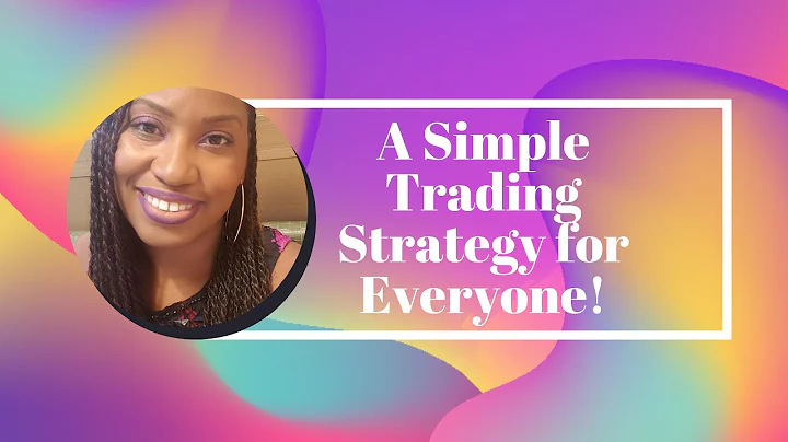 A Simple Trading Strategy for Everyone!