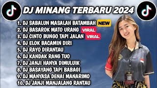 DJ MINANG TERBARU 2024 FULL BASS - DJ SABALUN MASALAH BATAMBAH BAREK X BASAROK MATO URANG VIRAL