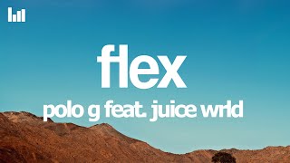 Polo G - Flex (Lyrics) feat. Juice WRLD