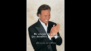 ME OLVIDE DE VIVIR Julio Iglesias 