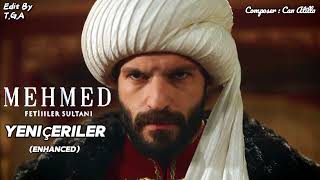 Mehmed Fetihler Sultanı Dizi Müzikleri : Yeniçeriler (Enhanced) Resimi