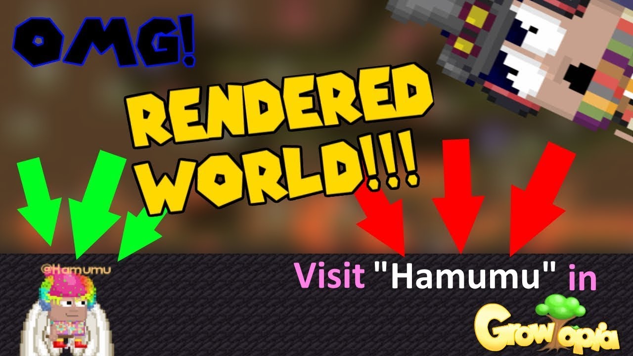 Growtopia | @Hamumu's & @Seth's World Entered/Rendered?! + New Outro!