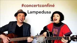 Concert Confiné #10 - Lampedusa