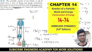 14-74 Kinetics of Particle: Conservation of Energy Chapter 14: Hibbeler Dynamics | Engineers Academy
