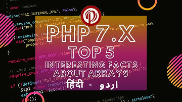 PHP Tutorial for Beginners in Urdu/Hindi: Top 5 Interesting Facts about Arrays in PHP 5.x to PHP 7.x
