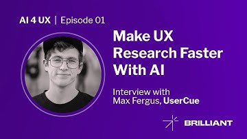 Make UX Research Faster with AI: AI for UX with Max Fergus, UserCue