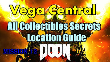 Doom 2016 Vega Central Processing All Collectibles Serets Locations Guide Praetor Suit, Classic Map