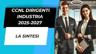 CCNL Dirigenti Industria 2025-2027: Tutte le Novità da Sapere!