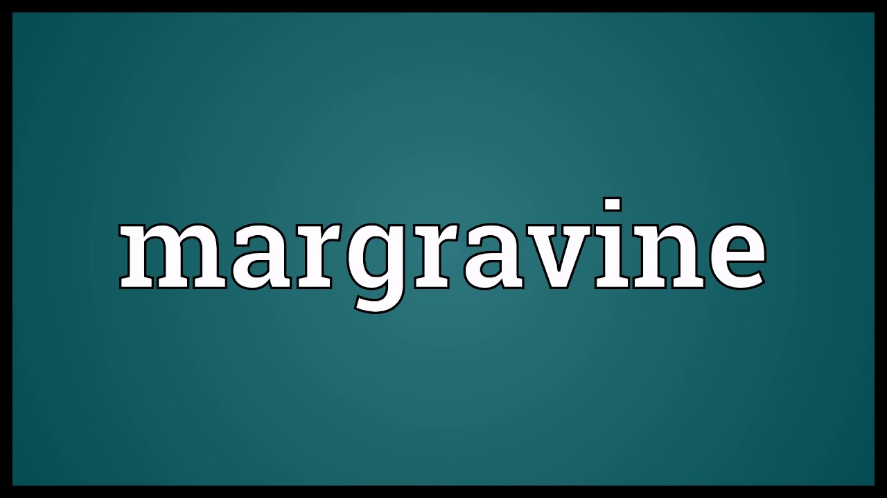 Margravine Meaning