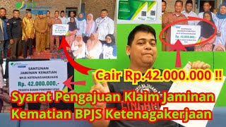 Syarat pencairan, pengajuan, Klaim Jaminan Kematian (JKM) BPJS Ketenagakerjaan