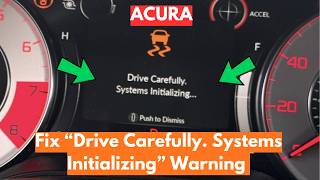 How To Fix "Drive Carefully Systems Initializing" Warning In Acura? Net Worth
