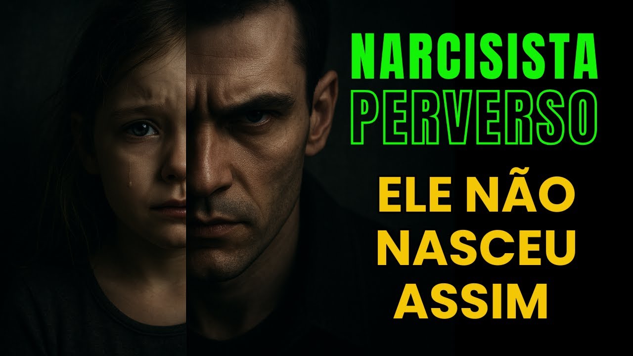 A Mente Do Narcisista 8: Como Nasce Um Narcisista Perverso?