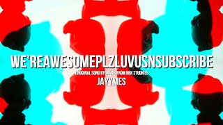 LPS Music Video: WE'REAWESOMEPLZLUVUSNSUBSCRIBE - jayymes (from BBK Studios)