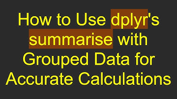 How to Use dplyr