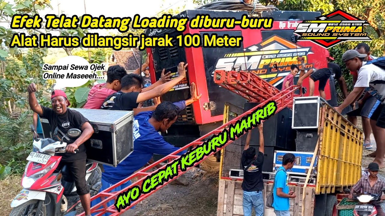 Efek Telat Datang Loading diburu-buru Rigging Harus dilangsir Jarak 100 Meter Tip Trabas Alas