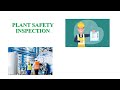 PLANT SAFETY INSPECTION Session-1
