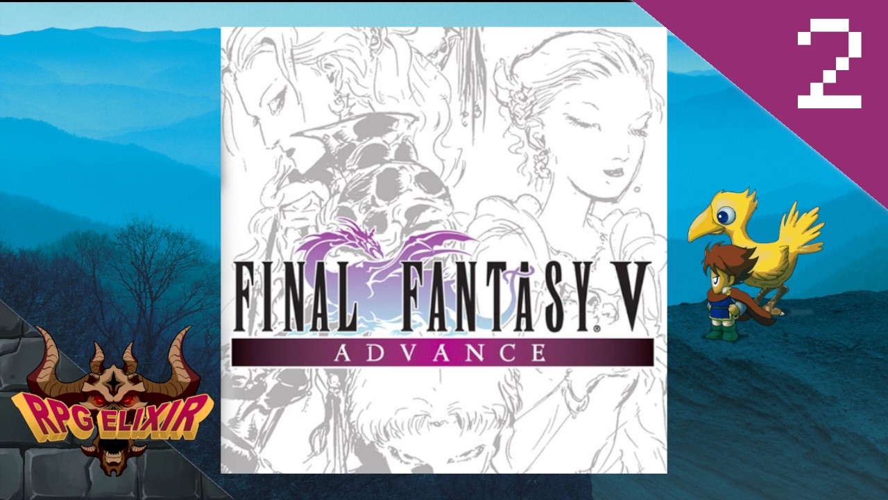 ⚔️Final Fantasy V Advance🛡️- Part 2