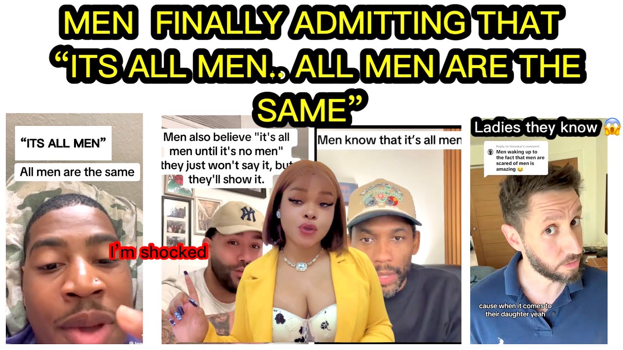 МУЖЧИНЫ НАКОНЕЦ-ТО ПРИЗНАЮТСЯ, ЧТО «ЭТО ВСЕ МУЖЧИНЫ» И ВСЕ МУЖЧИНЫ ОДИНАКОВЫ», 😱 Я в шоке🤯🙊мужчин...