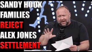 Sandy Hook Families REJECT Alex Jones's Pathetic Settlement Offer