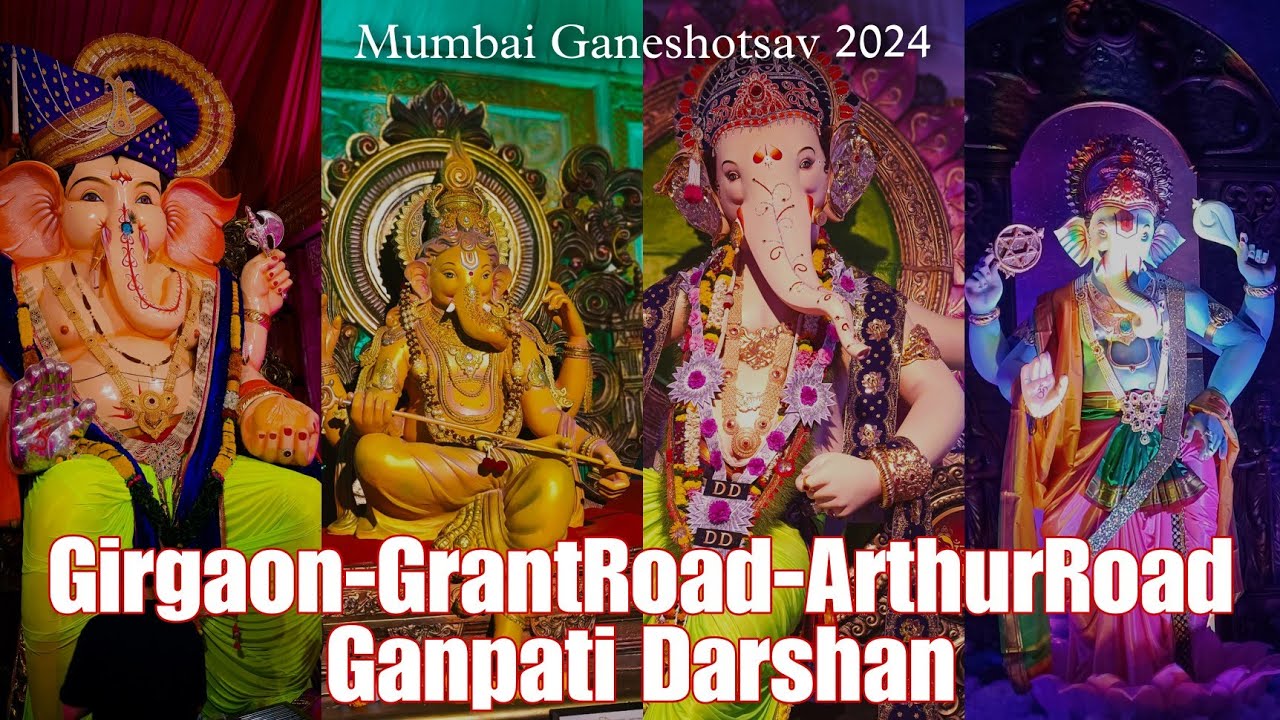 Girgaon Arthur Road Grant Road Ganpati Darshan | Mumbai Ganpati Darshan Girgaon Char Raja 