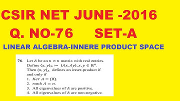 CSIR NET JUNE 2016 Q.76 SET-A MATHS SOLUTION  |  LINEAR ALGEBRA | INNER PRODUCT SPACE