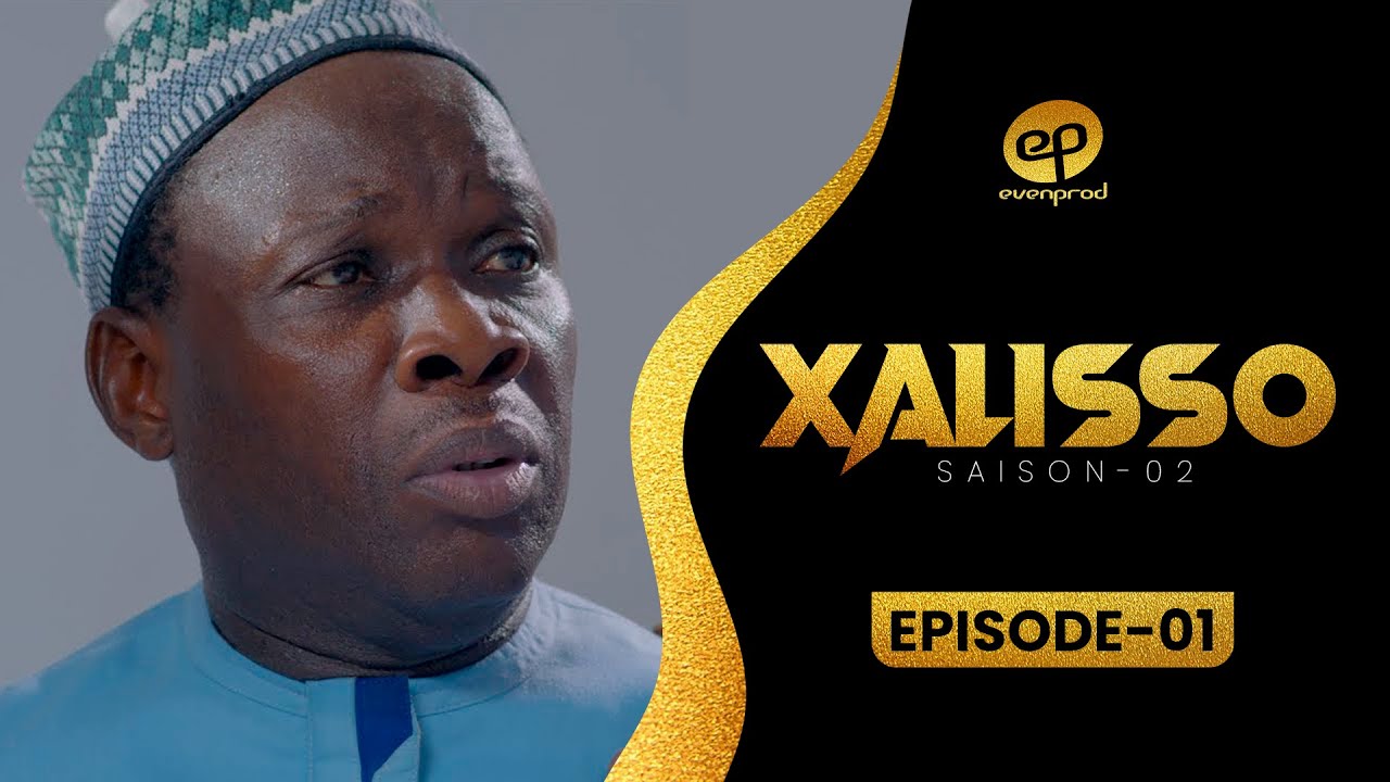 Xalisso - Saison 2 - Episode 1 **VOSTFR**