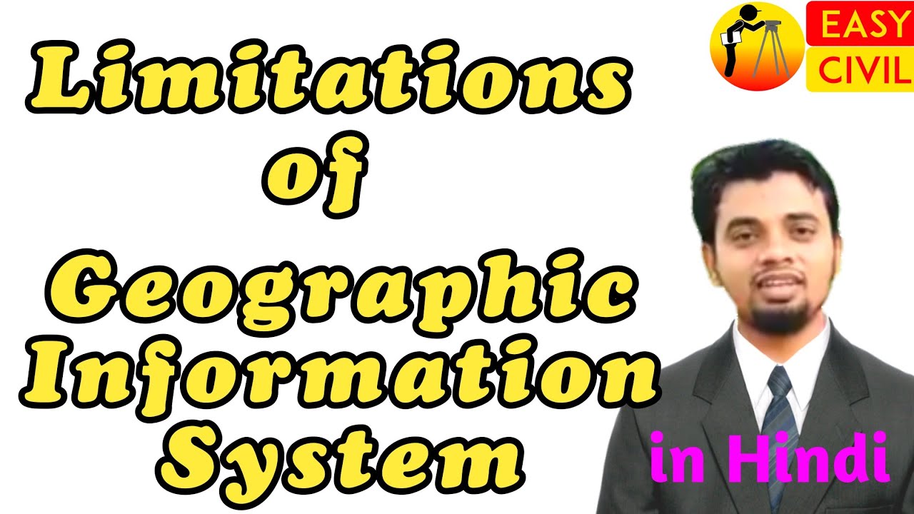 limitations of GIS in Hindi Limitations of geographic information