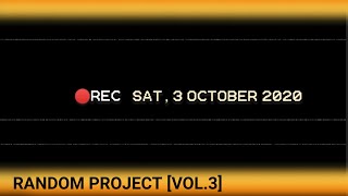Random Archive Project [Vol. 3] Animation