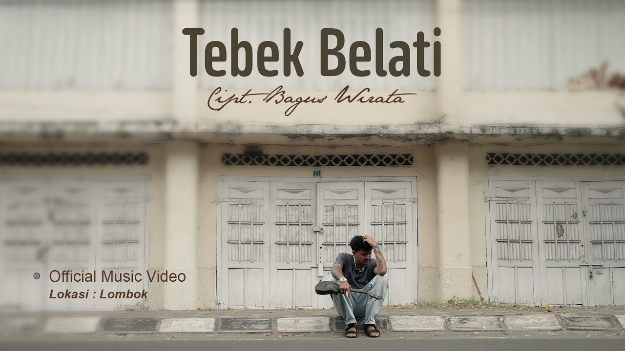 BAGUS WIRATA - TEBEK BELATI ( OFFICIAL MUSIC VIDEO )