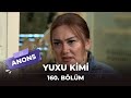 Yuxu kimi / 160. Bölüm / Anons