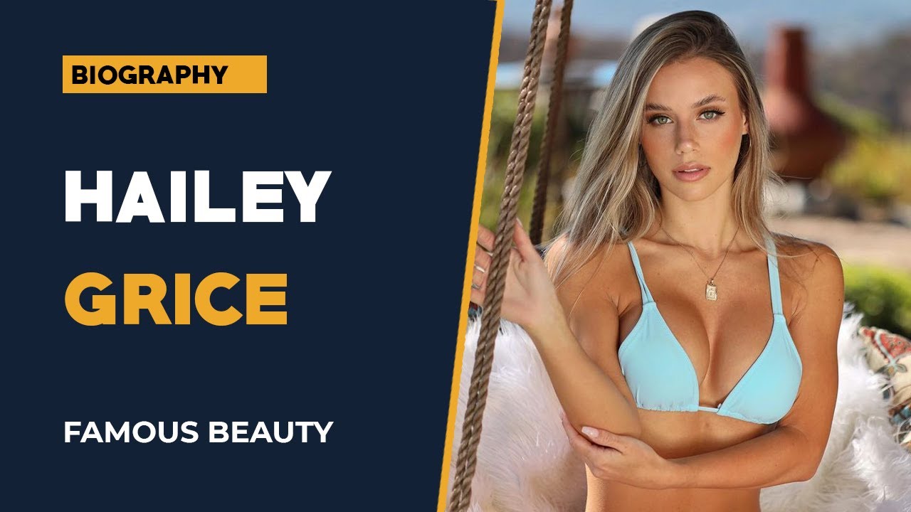 Hailey Grice: A Journey from Zero to Hero | American Instagram Model's